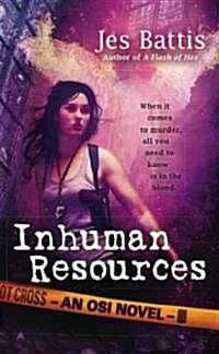 Inhuman Resources (Mass Market Paperback)