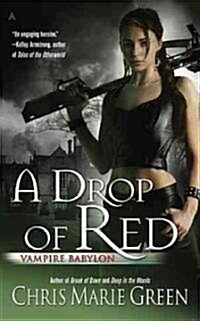 A Drop of Red (Mass Market Paperback)