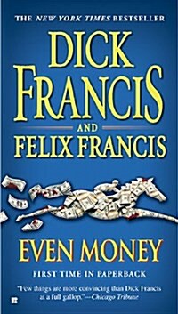 Even Money (Mass Market Paperback, Reprint)