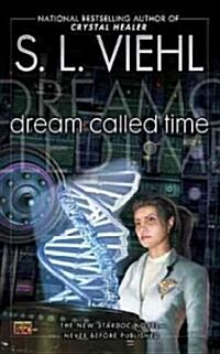 Dream Called Time (Mass Market Paperback)