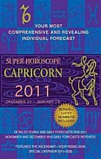 Capricorn Super Horoscopes 2011 (Paperback)