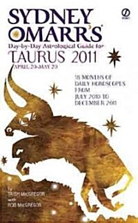 Sydney Omarrs Day-By-Day Astrological Guide for Taurus: April 20-May 20 (Mass Market Paperback, 2011)