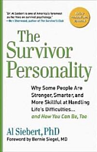 Survivor Personality: Why Some People Are Stronger, Smarter, and More Skillful Athandling Lifes Diffi Culties...and How You Can Be, Too (Paperback, Revised, Update)