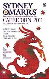 Sydney Omarrs Day-By-Day Astrological Guide for Capricorn: December 22-January 19 (Mass Market Paperback, 2011)