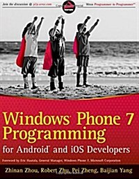 Windows Phone 7 Programming for Android and Ios Developers (Paperback)