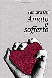 Amato E Sofferto (Paperback)