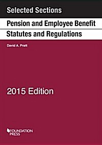Pension and Employee Benefit Statutes and Regulations 2015 (Paperback, New)