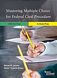 Mastering Multiple Choice for Federal Civil Procedure Mbe Bar Prep and 1l Exam Prep (Paperback, New)