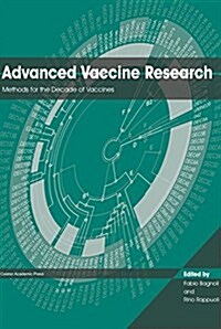 Advanced Vaccine Research : Methods for the Decade of Vaccines (Hardcover)