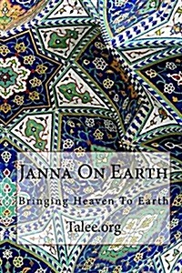 Janna on Earth: Bringing Heaven to Earth (Paperback)