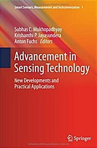 Advancement in Sensing Technology: New Developments and Practical Applications (Paperback, 2013)