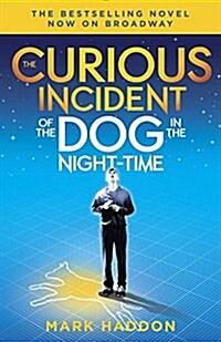 The Curious Incident of the Dog in the Night-Time: (Broadway Tie-In Edition) (Paperback)