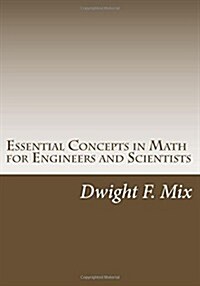 Essential Concepts in Math for Engineers and Scientists (Paperback)