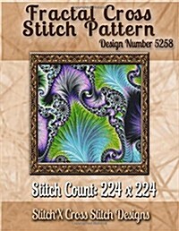 Fractal Cross Stitch Pattern: Design No. 5258 (Paperback)