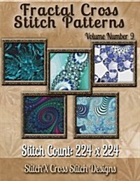 Fractal Cross Stitch Patterns Volume Number 9 (Paperback)