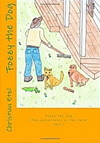 Fozzy the Dog Part 1: Dog Andventures on the Farm (Paperback)