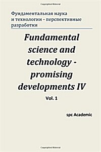 Fundamental Science and Technology - Promising Developments IV (Paperback)