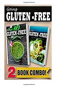 Gluten-Free Green Smoothie Recipes and Gluten-Free Italian Recipes: 2 Book Combo (Paperback)