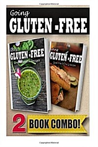 Gluten-Free Green Smoothie Recipes and Gluten-Free On-The-Go Recipes: 2 Book Combo (Paperback)