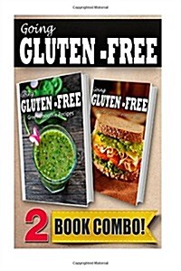 Gluten-Free Green Smoothie Recipes and Gluten-Free Quick Recipes in 10 Minutes or Less: 2 Book Combo (Paperback)