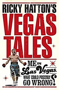 Ricky Hattons Vegas Tales (Hardcover)