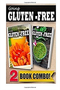 Gluten-Free Juicing Recipes and Gluten-Free Green Smoothie Recipes: 2 Book Combo (Paperback)