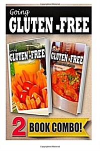 Gluten-Free Juicing Recipes and Gluten-Free Indian Recipes: 2 Book Combo (Paperback)