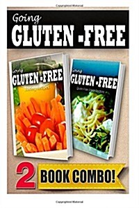 Gluten-Free Juicing Recipes and Gluten-Free Italian Recipes: 2 Book Combo (Paperback)