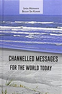 Channelled Messages for the World Today (Hardcover)