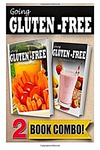 Gluten-Free Juicing Recipes and Gluten-Free Recipes for Kids: 2 Book Combo (Paperback)