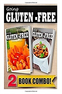 Gluten-Free Juicing Recipes and Gluten-Free Slow Cooker Recipes: 2 Book Combo (Paperback)
