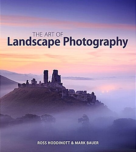 Art of Landscape Photography (Paperback)