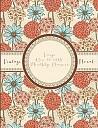 Vintage Floral Large 2015 Monthly Planner (Calendar)