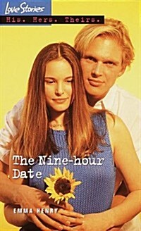 The Nine-Hour Date (Love Stories) (Mass Market Paperback)