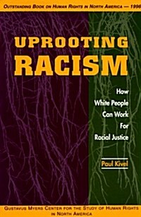 Uprooting Racism: How White People Can Work for Racial Justice (Paperback, English Language)