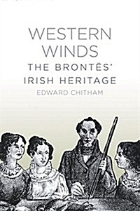 Western Winds : The Brontes Irish Heritage (Paperback)