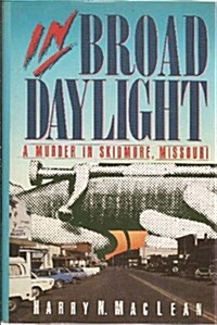 In Broad Daylight (Hardcover, 1st)