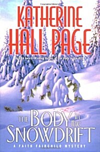 The Body in the Snowdrift: A Faith Fairchild Mystery (Faith Fairchild Mysteries) (Hardcover)