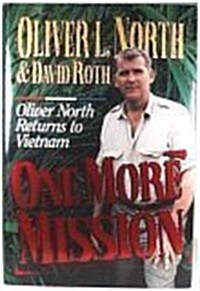 [중고] One More Mission: Oliver North Returns to Vietnam (Hardcover, First Edition)