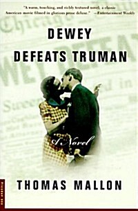 Dewey Defeats Truman: A Novel (Paperback, 1st Picador USA ed)