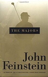 The Majors: In Pursuit of Golfs Holy Grail (Hardcover, First Edition)