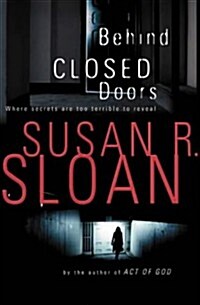 Behind Closed Doors (Paperback)