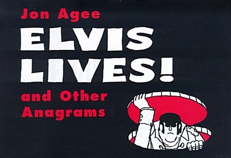 Elvis Lives!: and Other Anagrams (Hardcover, 1st)