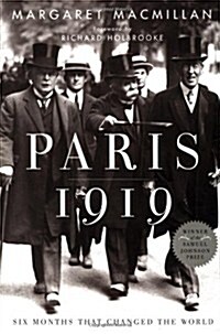 Paris 1919: Six Months That Changed the World (Hardcover, 1st, Deckle Edge)