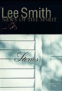 News of the Spirit (Hardcover, 1st)