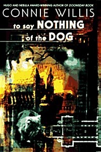 To Say Nothing of the Dog (Hardcover)