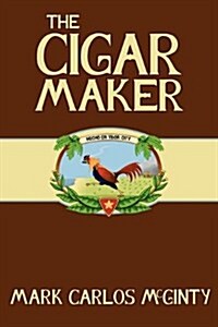 The Cigar Maker (Paperback)