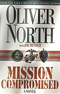 Mission Compromised: A Novel (Hardcover, 1st)