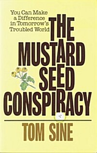 The Mustard Seed Conspiracy (Paperback)