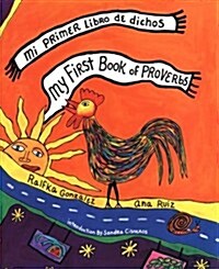 My First Book of Proverbs / Mi primer libro de dichos (Hardcover, Bilingual)